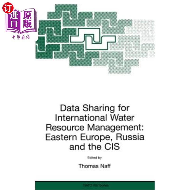 海外直订Data Sharing for International Water Resource Management: Eastern Europe, Russia 国际水资源管理数据共享:东欧、
