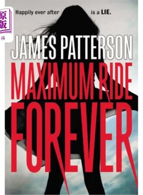 海外直订Maximum Ride Forever 永远的最大旅程