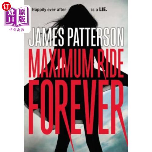 海外直订Maximum Ride Forever 永远的最大旅程