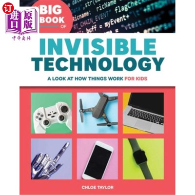 海外直订The Big Book of Invisible Technology: A Look At How Things Work For Kids 《看不见的技术:看看孩子们是如何工