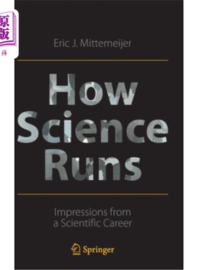 海外直订How Science Runs: Impressions from a Scientific Career 科学如何运行：科学生涯的印象