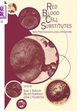 海外直订医药图书Red Blood Cell Substitutes: Basic Principles and Clinical Applications: Basic Pr 红细胞替代品:基本