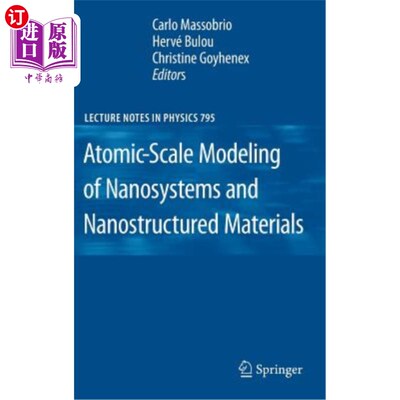 海外直订Atomic-Scale Modeling of Nanosystems and Nanostructured Materials 纳米系统和纳米结构材料的原子尺度建模