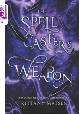 海外直订The Spellcaster's Weapon: Weapon of Fire and Ash 1.5 施法者的武器：火与灰武器1.5