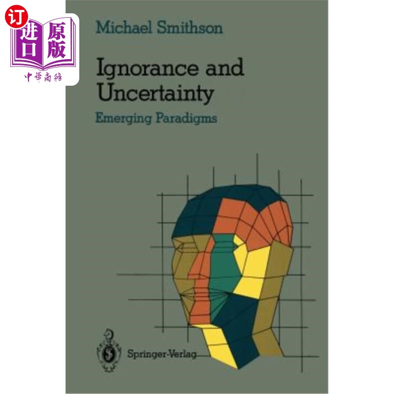 海外直订Ignorance and Uncertainty: Emerging Paradigms 无知与不确定性:新兴范式