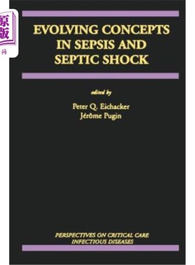 海外直订医药图书Evolving Concepts in Sepsis and Septic Shock 脓毒症和感染性休克的概念演变