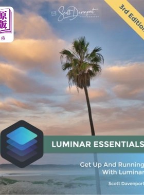 海外直订Luminar Essentials: Get Up And Running With Luminar 4 Luminar必需品:启动并运行Luminar 4