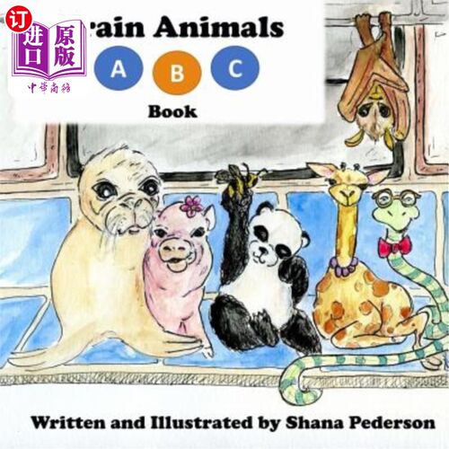 海外直订Train-Animals: A Subway Alphabet Book 《火车动物:地铁字母表》