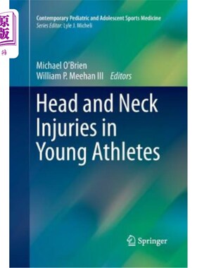海外直订医药图书Head and Neck Injuries in Young Athletes 青年运动员头部和颈部损伤