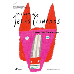 Art of Jesus Cisneros: Drawing from Memory 进口艺术 西班牙插画家Jesús Cisneros【中商原版】