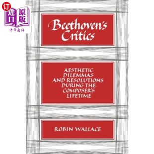 Aesthetic 批评家：作曲家一生中 the Critics Composer and Dilemmas 贝多芬 海外直订Beethoven Resolutions During