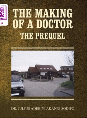 海外直订The Making of a Doctor: The Prequel 《博士的制作：前传