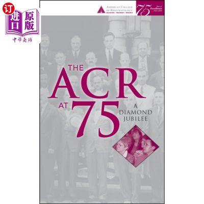 海外直订医药图书ACR at 75 - A Diamond Jubilee ACR在75 -钻石庆典