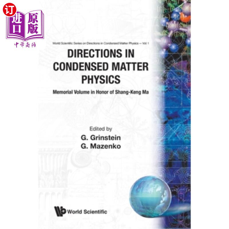 海外直订Directions in Condensed Matter Physics: Memorial Volume in Honor of Shang-Keng M 凝聚态物理方向：纪念马尚铿