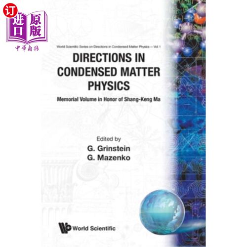 海外直订Directions in Condensed Matter Physics: Memorial Volume in Honor of Shang-Keng M 凝聚态物理方向：纪念马尚铿