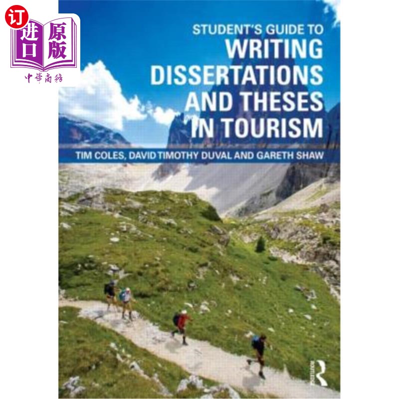 海外直订Student's Guide to Writing Dissertations and Theses in Tourism Studies and Relat 学生指南写论文和论文在旅游