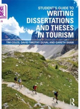 海外直订Student's Guide to Writing Dissertations and Theses in Tourism Studies and Relat 学生指南写论文和论文在旅游