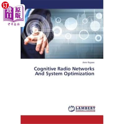 海外直订Cognitive Radio Networks and System Optimization 认知无线电与系统优化