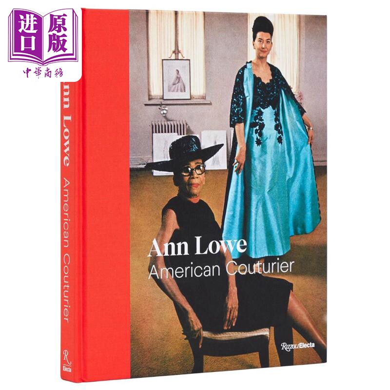 预售 Ann Lowe 进口艺术 安·罗威：美国服装设计师 Rizzoli【中商原版】