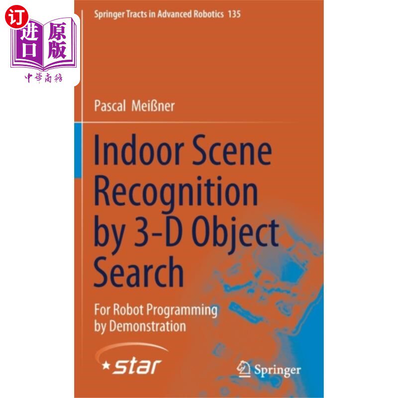 海外直订Indoor Scene Recognition by 3-D Object Search 基于三维目标搜索的室内场景识别