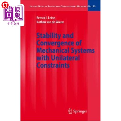 海外直订Stability and Convergence of Mechanical Systems with Unilateral Constraints 单边约束机械系统的稳定性与收敛性