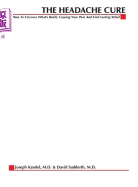 海外直订医药图书The Headache Cure: How to Uncover What's Really Causing Your Pain and Find Lasti 头痛的治疗：如何发