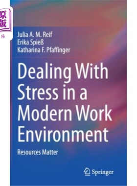 海外直订Dealing with Stress in a Modern Work Environment: Resources Matter 在现代工作环境中处理压力:资源很重要