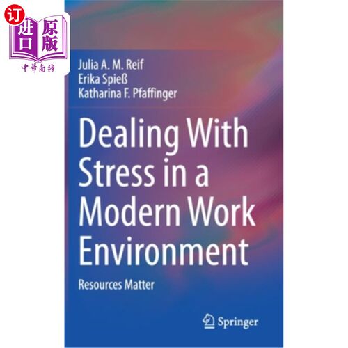 海外直订Dealing with Stress in a Modern Work Environment: Resources Matter 在现代工作环境中处理压力:资源很重要