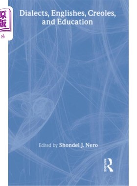 海外直订Dialects, Englishes, Creoles, and Education 方言，英语，克里奥尔语和教育