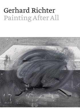 Gerhard Richter Painting After All 进口艺术 格哈德里希特 视觉艺术家 绘画【中商原版】