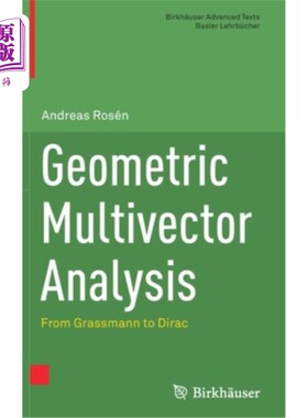 海外直订Geometric Multivector Analysis: From Grassmann to Dirac 几何多向量分析:从格拉斯曼到狄拉克