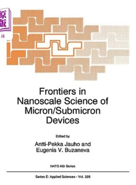 海外直订Frontiers in Nanoscale Science of Micron/Submicron Devices 微米/亚微米器件纳米科学前沿
