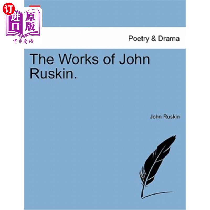海外直订The Works of John Ruskin. Volume VI. 约翰·罗斯金的作品。第六卷。