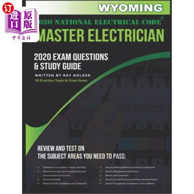 海外直订Wyoming 2020 Master Electrician Exam Study Guide and Questions: 400+ Questions f 怀俄明州2020年电工硕士考试