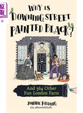 预售 为什么唐宁街是黑色 364个有趣伦敦事实 Why is Downing Street Painted Black 英文原版 Jonnie Fielding【中商原版】