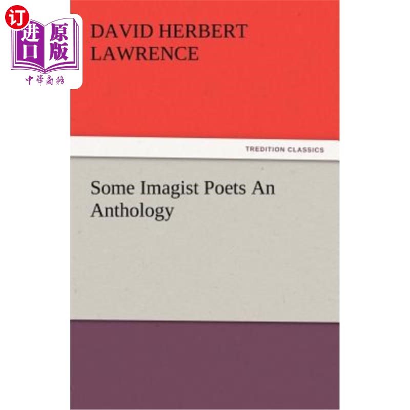 海外直订Some Imagist Poets An Anthology 一些意象派诗人写了一本诗集