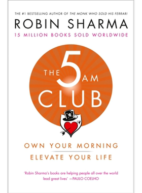 凌晨五点俱乐部 英文原版 The 5 AM Club Robin Sharma 求职与职场 自我提升 卖掉法拉利的高僧作者新书【中商原版】