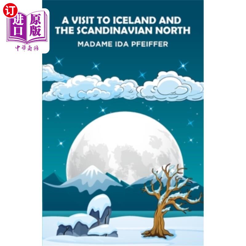 海外直订A Visit to Iceland and the Scandinavian North 冰岛和斯堪的纳维亚北部之旅