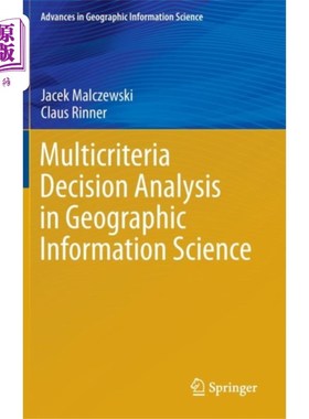 海外直订Multicriteria Decision Analysis in Geographic In... 地理信息科学中的多准则决策分析