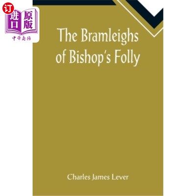 海外直订The Bramleighs of Bishop's Folly 布莱姆利的主教愚行