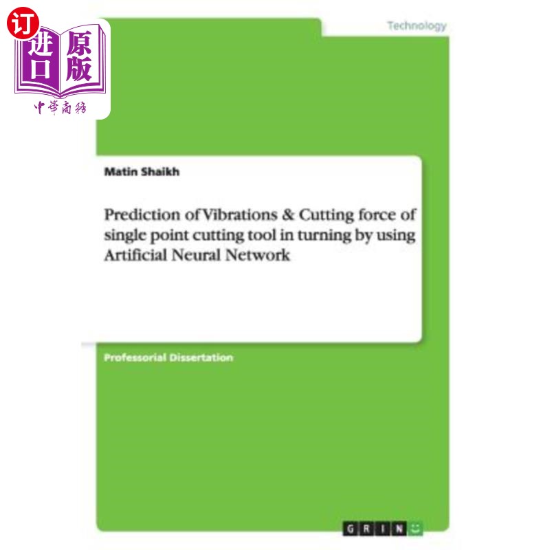 海外直订Prediction of Vibrations & Cutting force of single point cutting tool in turning 用人工神经预测单点车削
