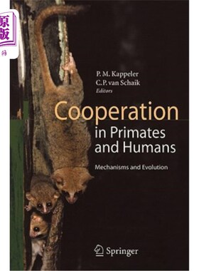 海外直订Cooperation in Primates and Humans: Mechanisms and Evolution 灵长类动物与人类的合作:机制与进化
