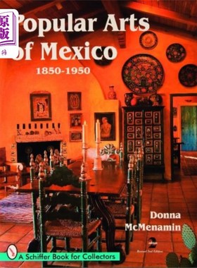 海外直订Pular Arts of Mexico: 1850-1950 墨西哥通俗艺术:1850-1950