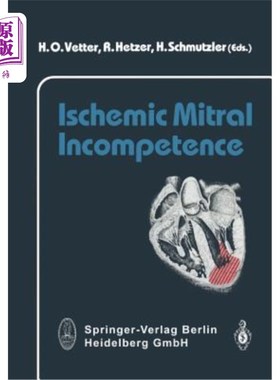 海外直订医药图书Ischemic Mitral Incompetence 缺血性二尖瓣关闭不全