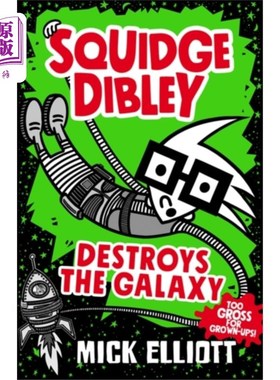 海外直订Squidge Dibley Destroys the Galaxy 斯奎奇·迪布利毁灭了银河系