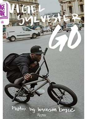 BMX车神奈杰尔 西尔维斯特 去 Nigel Sylvester Go 英文原版 Harrison Boyce 【中商原版】