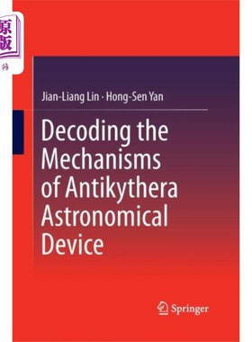 海外直订Decoding the Mechanisms of Antikythera Astronomi... 破解安提基西拉天文装置的机制