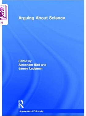 海外直订Arguing About Science 关于科学的争论