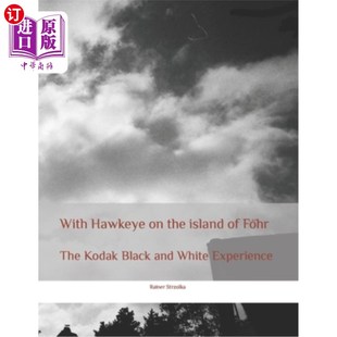 the Black The 海外直订With island F?hr 和鹰眼在F?hr Hawkeye Experience Kodak and White 柯达黑白体验