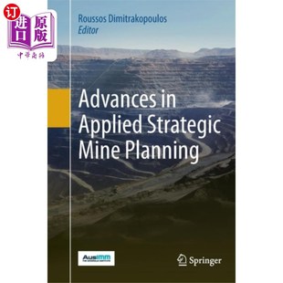 Planning Applied Mine 应用型战略矿山规划研究进展 Strategic 海外直订Advances